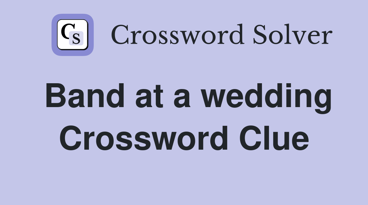 Band at a wedding Crossword Clue