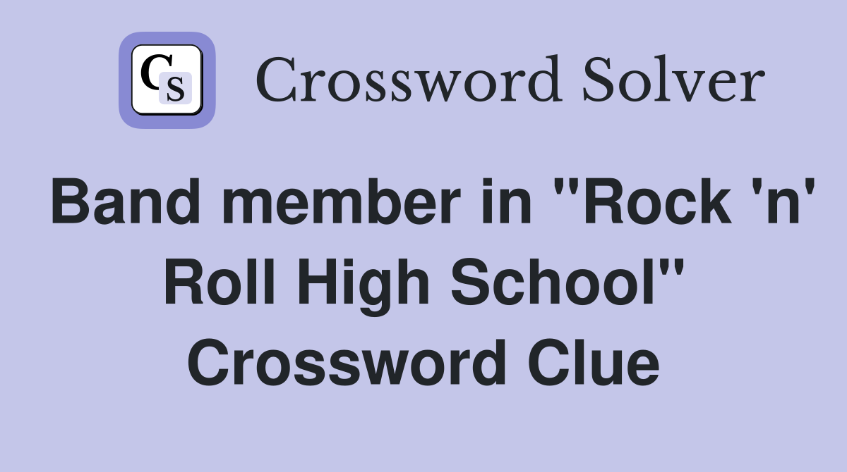 Band member in "Rock 'n' Roll High School" Crossword Clue