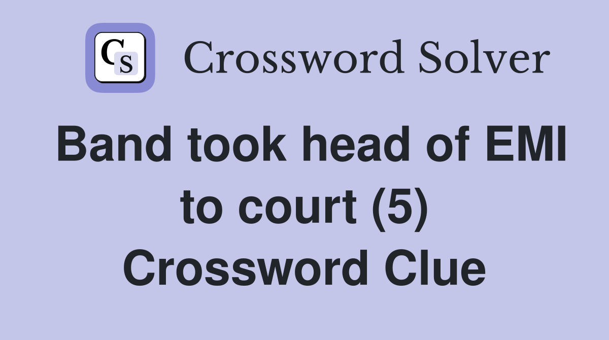 Band took head of EMI to court (5) Crossword Clue