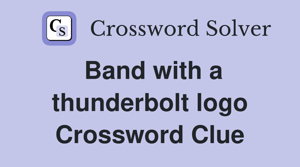 Band with a thunderbolt logo Crossword Clue