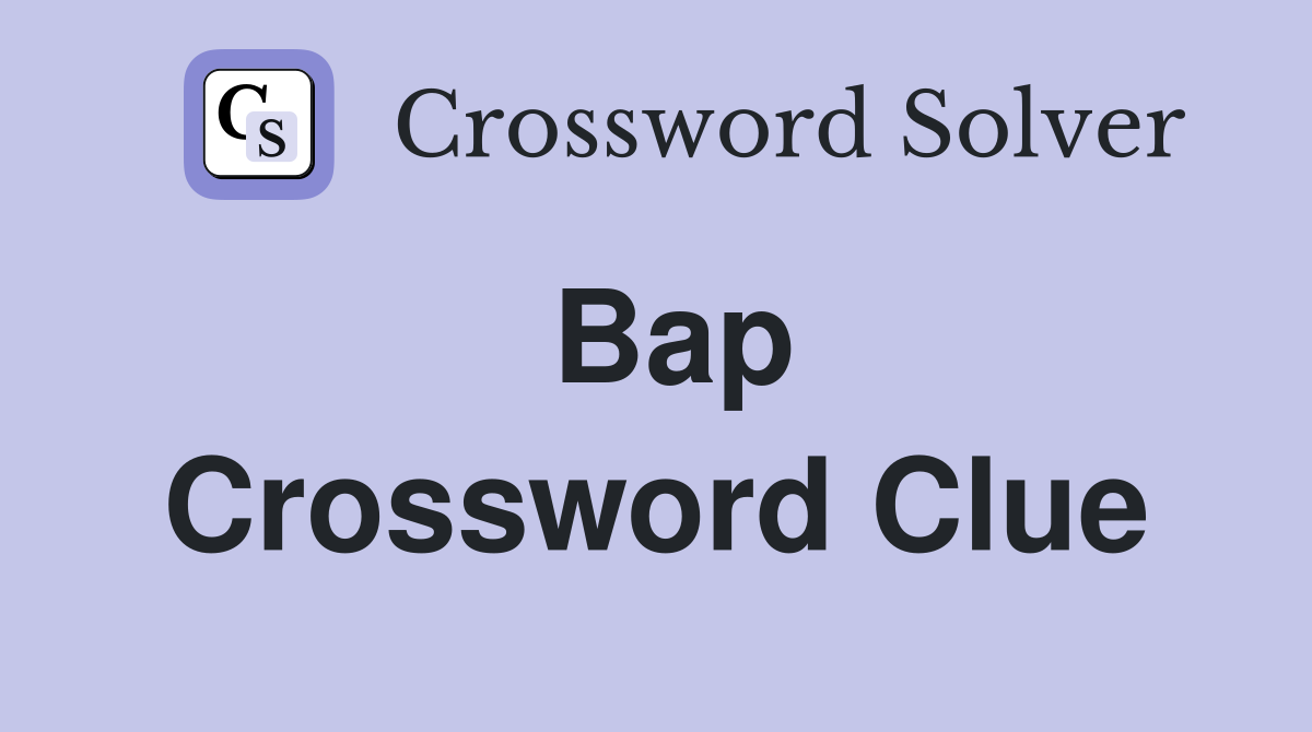 Bap Crossword Clue