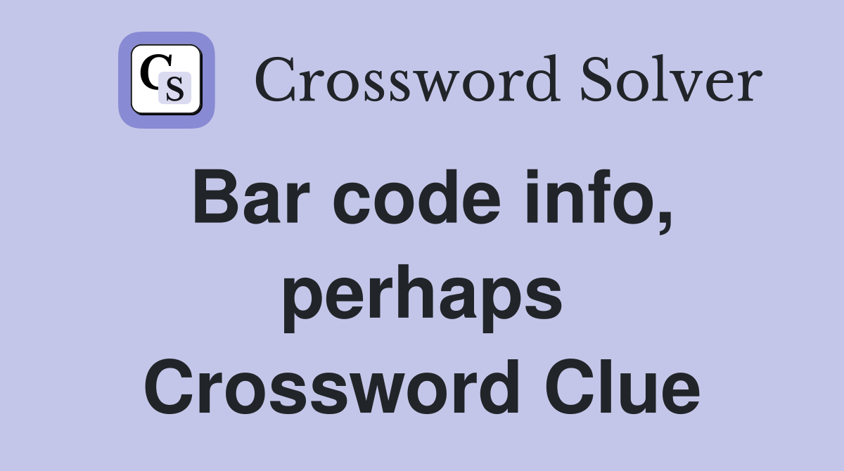 Bar code info, perhaps Crossword Clue