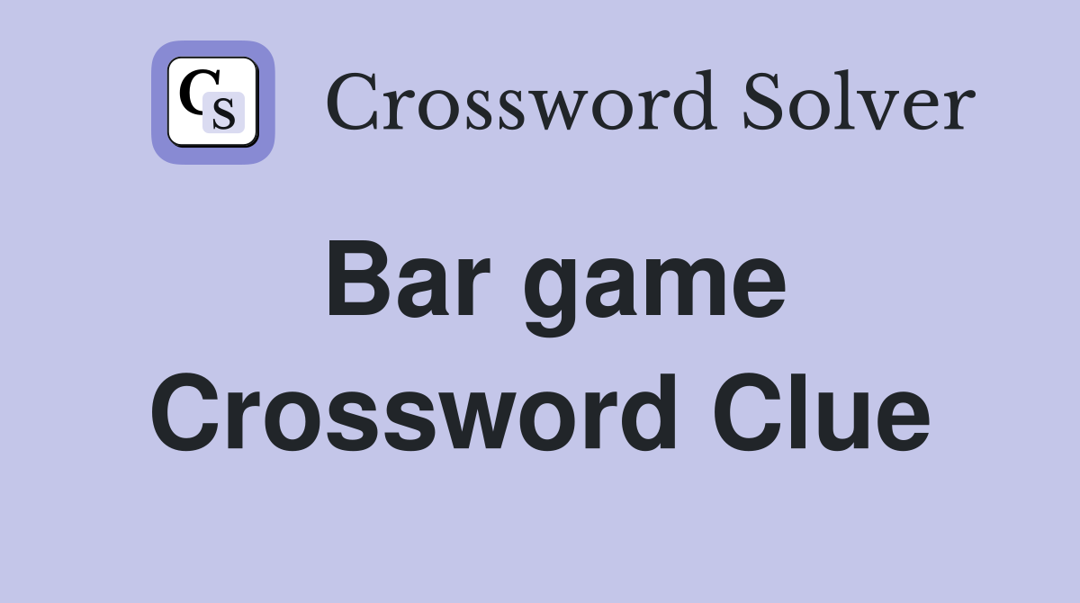 Bar game Crossword Clue