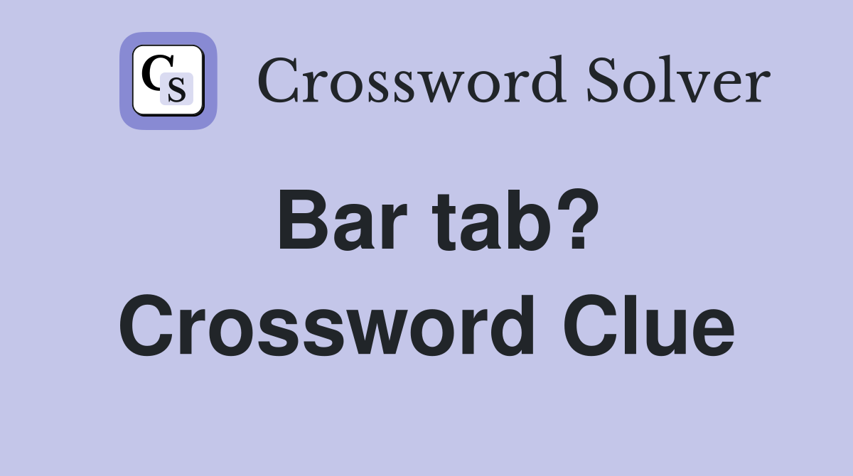 Bar tab? Crossword Clue