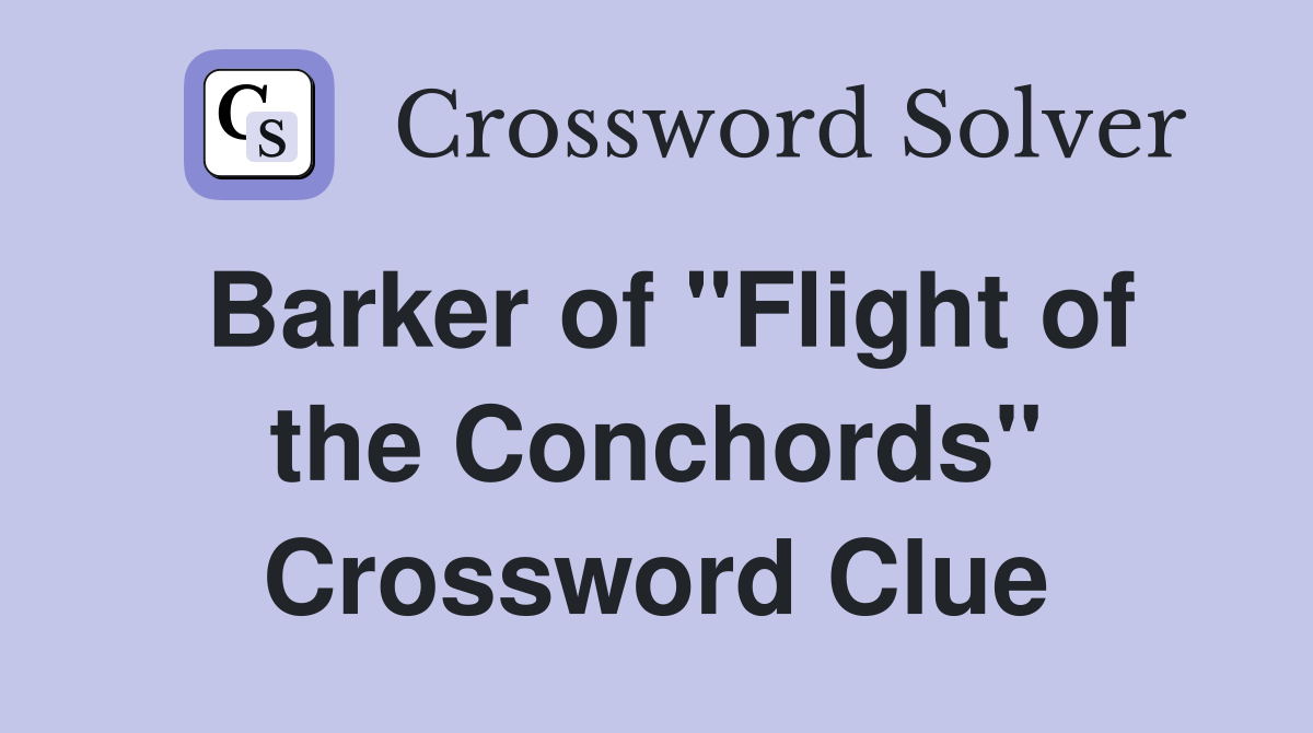 Barker of "Flight of the Conchords" Crossword Clue