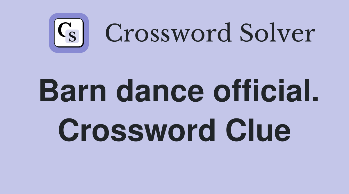 Barn dance official. Crossword Clue