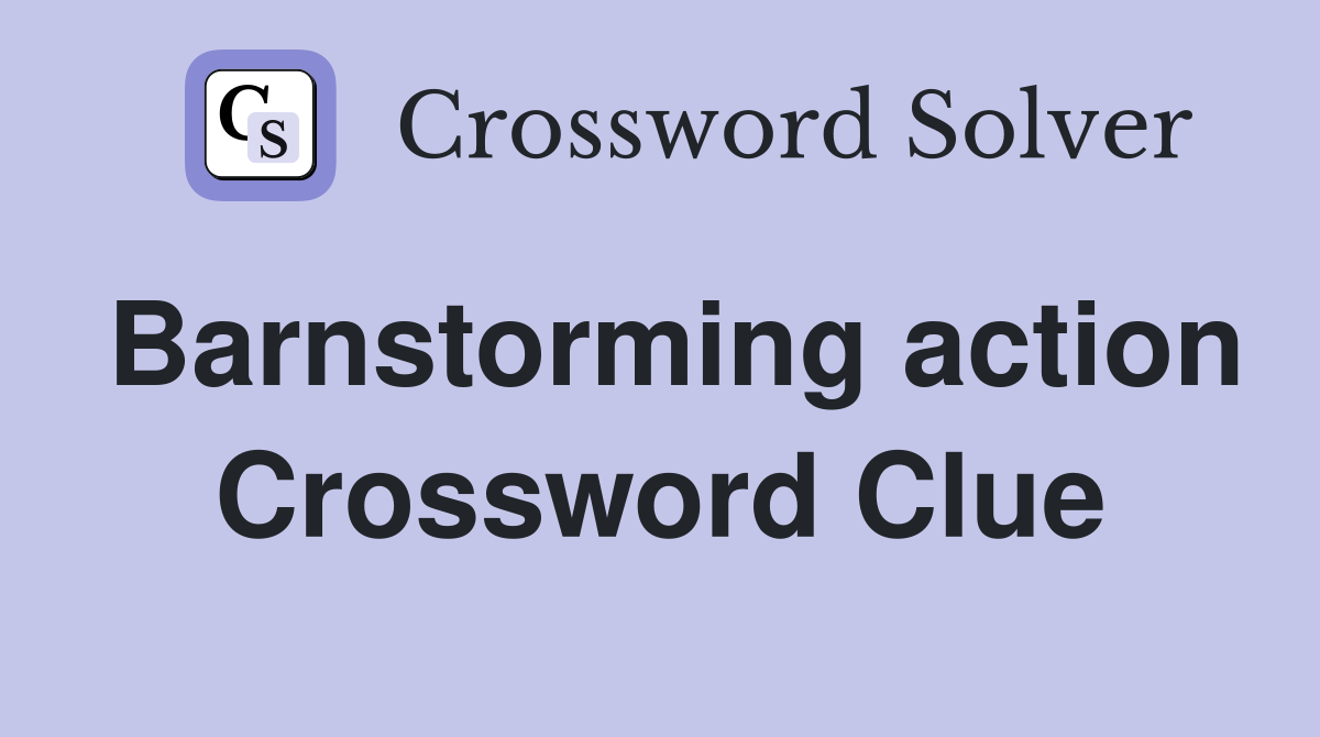 Barnstorming action Crossword Clue