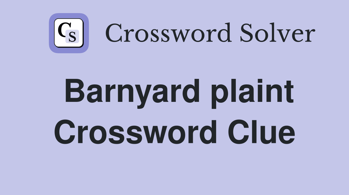 Barnyard plaint Crossword Clue