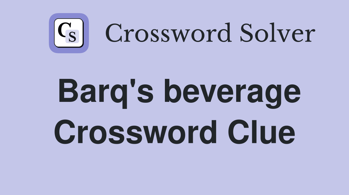 Barq's beverage Crossword Clue