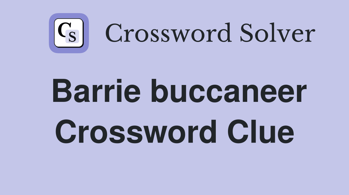Barrie buccaneer Crossword Clue