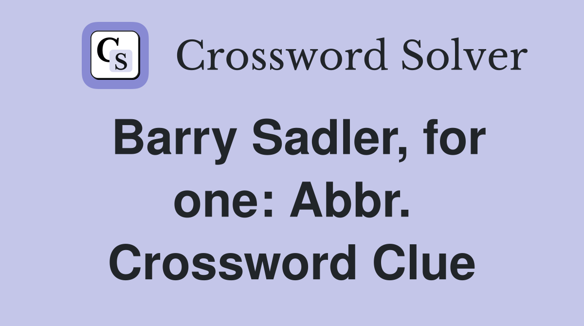 Barry Sadler, for one: Abbr. Crossword Clue