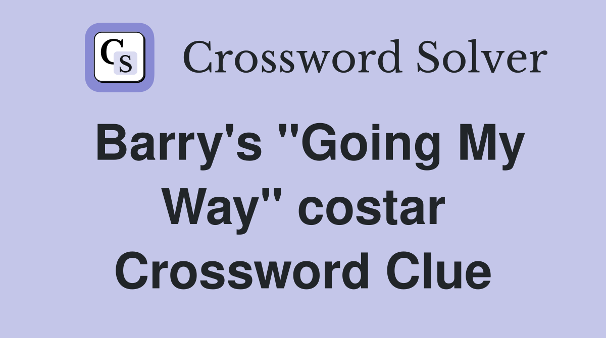 Barry's "Going My Way" costar Crossword Clue