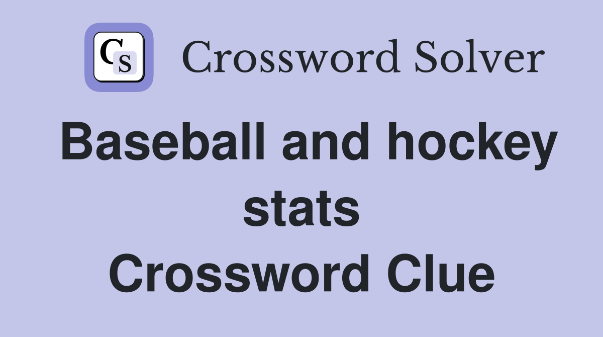 Baseball and hockey stats Crossword Clue