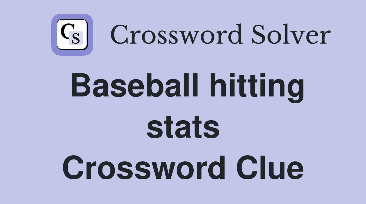 Baseball hitting stats Crossword Clue