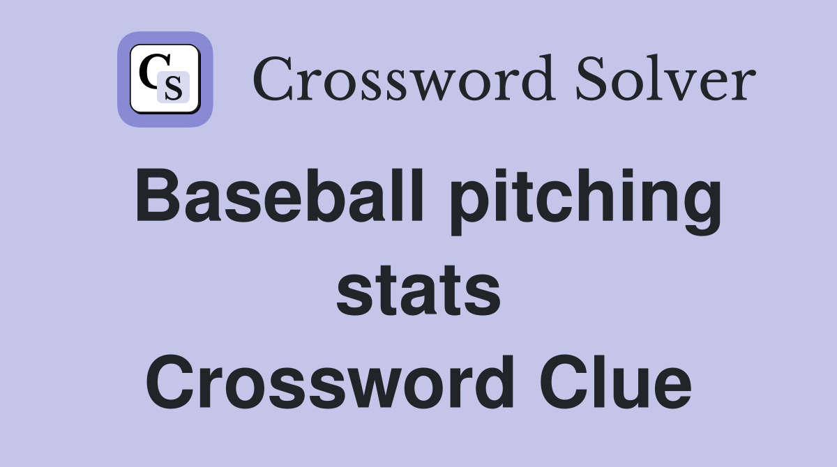 Baseball pitching stats Crossword Clue