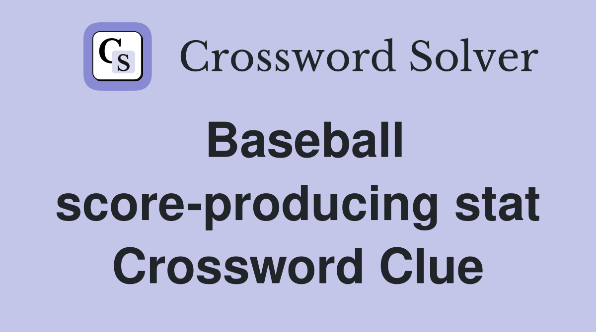 Baseball score-producing stat Crossword Clue