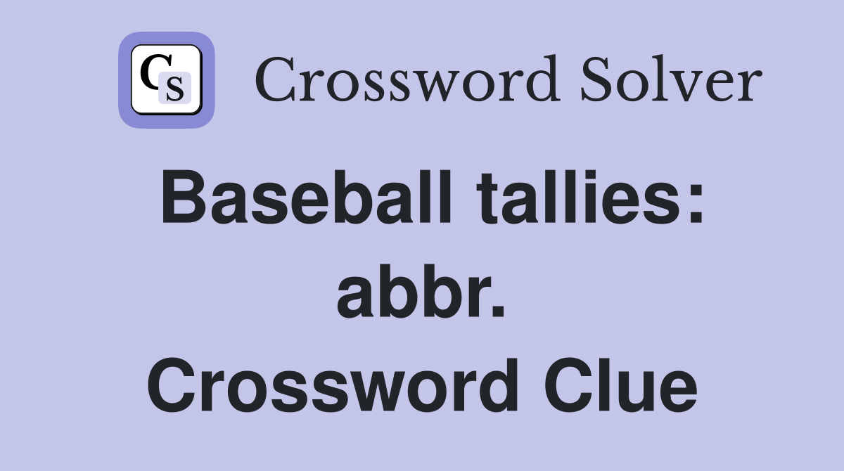 Baseball tallies: abbr. Crossword Clue