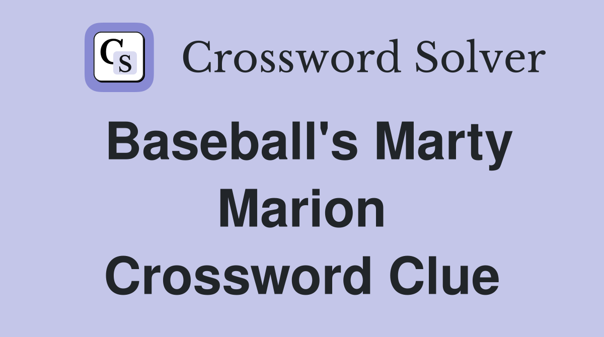 Baseball's Marty Marion Crossword Clue
