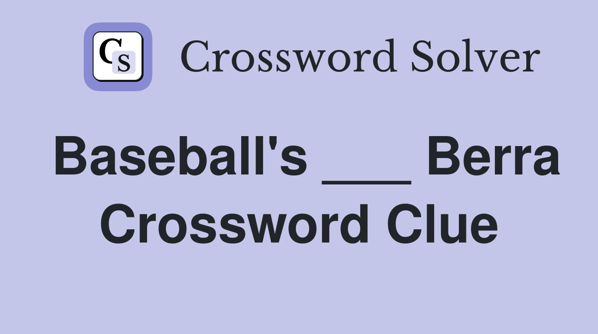 Baseball's ___ Berra Crossword Clue