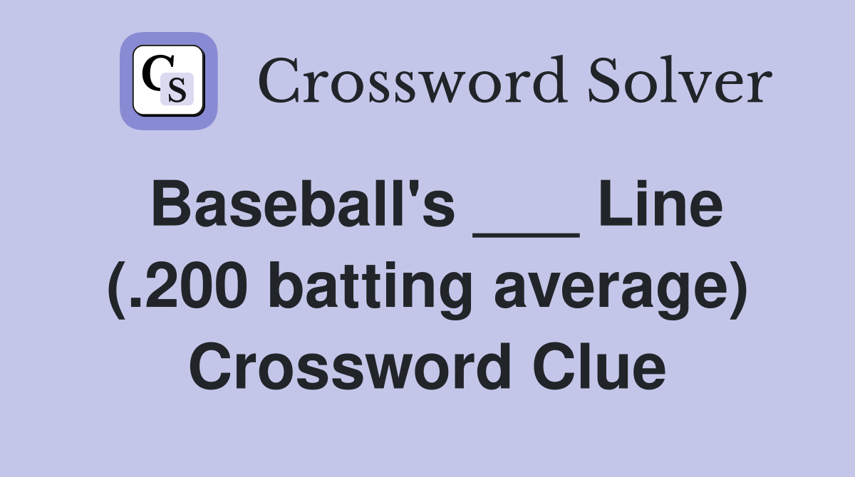 Baseball's ___ Line (.200 batting average) Crossword Clue
