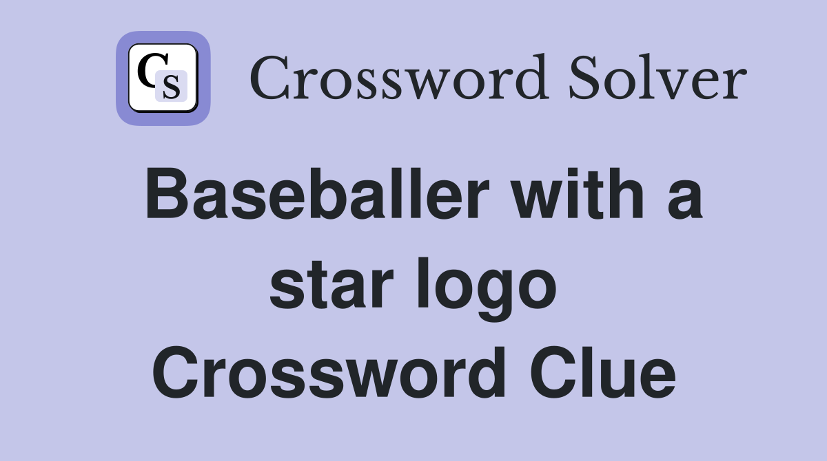 Baseballer with a star logo Crossword Clue