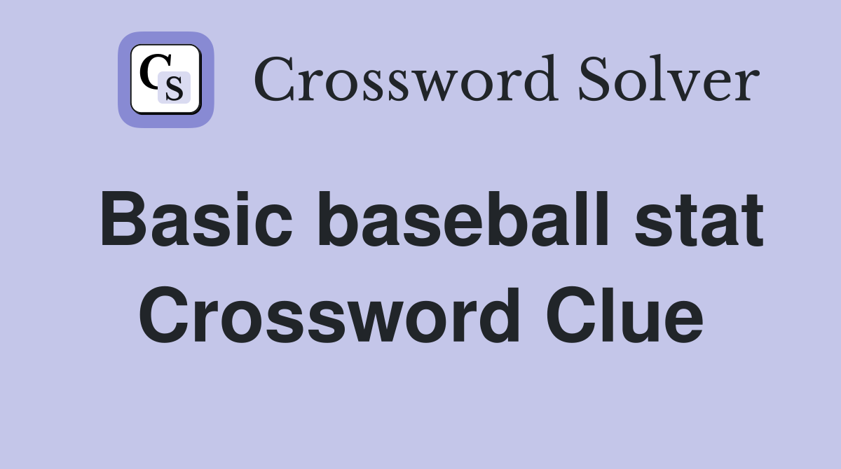 Basic baseball stat Crossword Clue