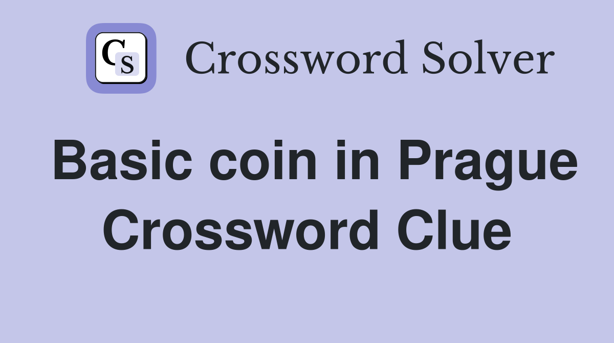 Basic coin in Prague Crossword Clue