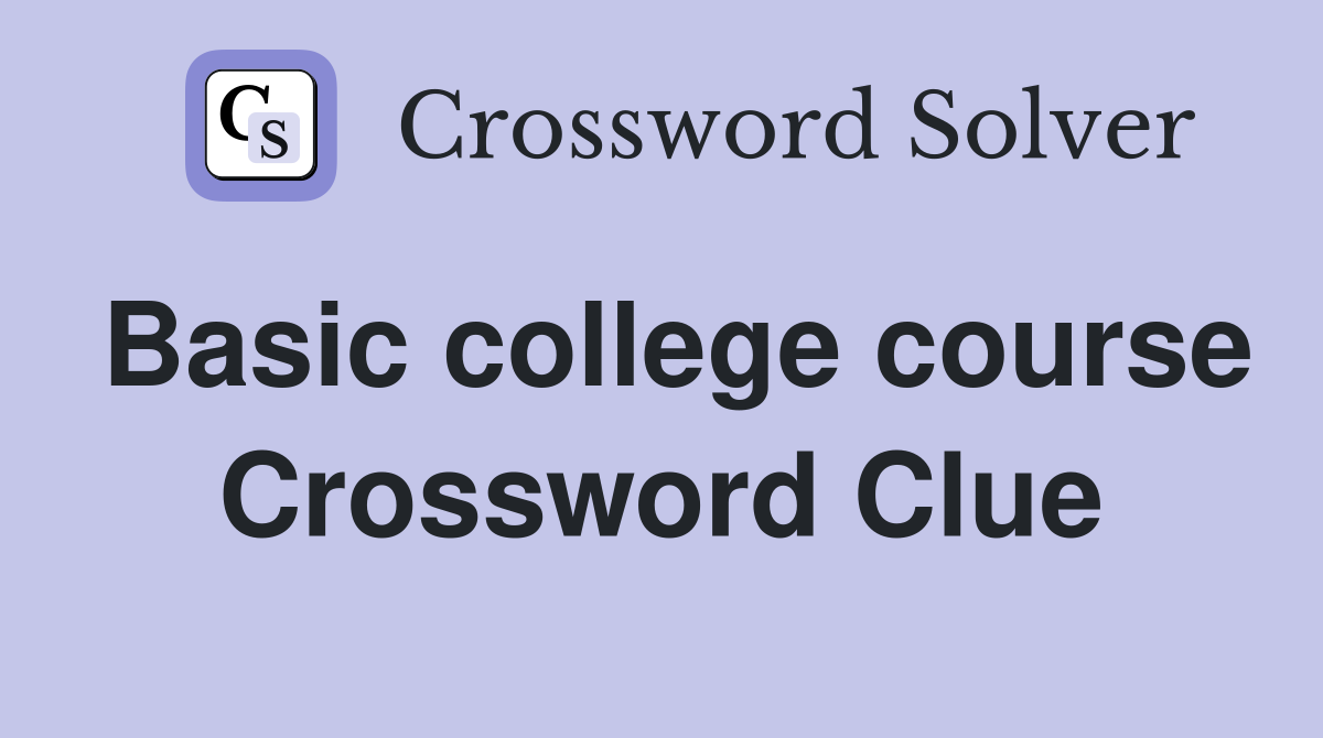 Basic college course Crossword Clue