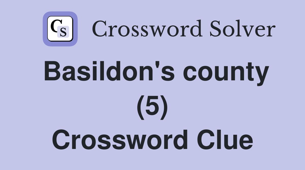 Basildon's county (5) Crossword Clue