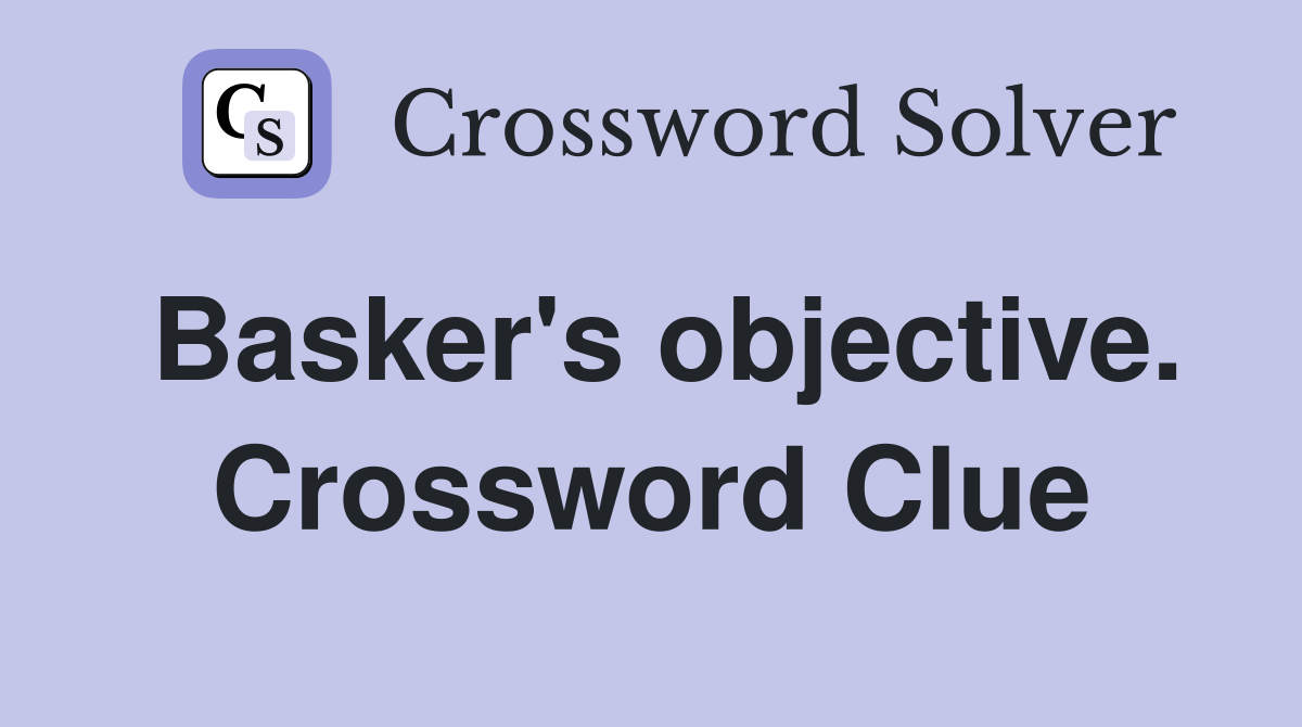 Basker's objective. Crossword Clue
