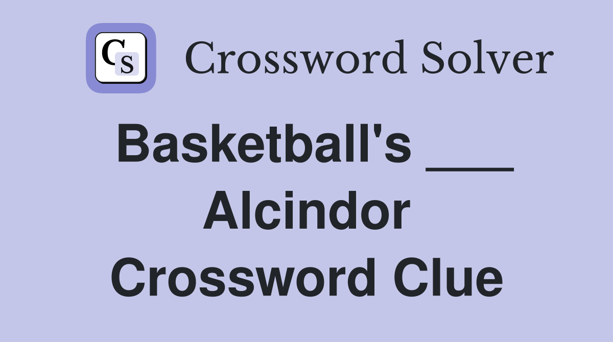 Basketball's ___ Alcindor Crossword Clue