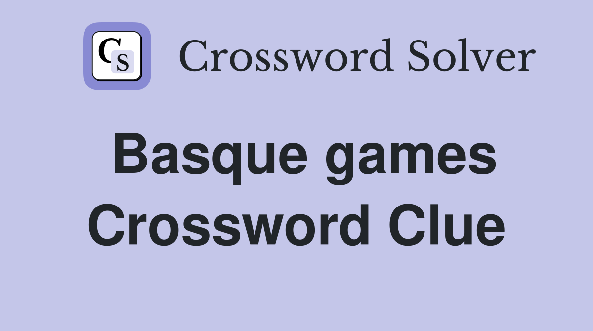Basque games Crossword Clue