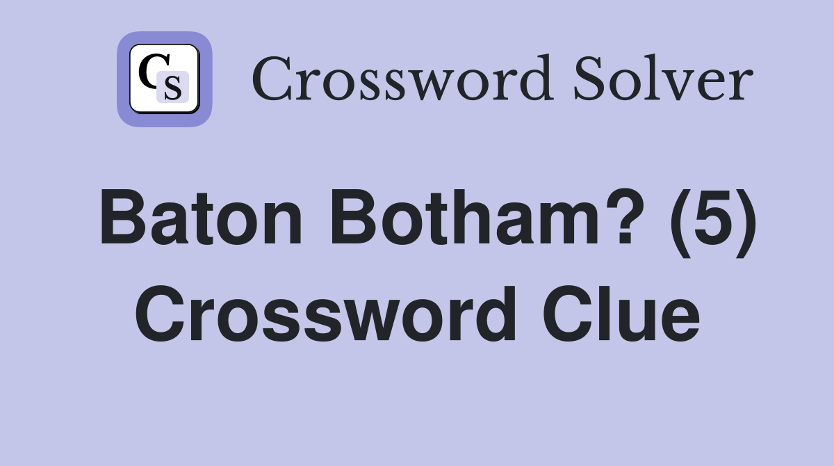 Baton Botham? (5) Crossword Clue