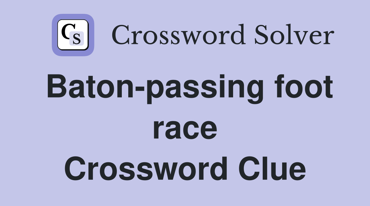Baton-passing foot race Crossword Clue