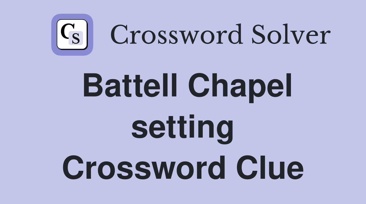 Battell Chapel setting Crossword Clue
