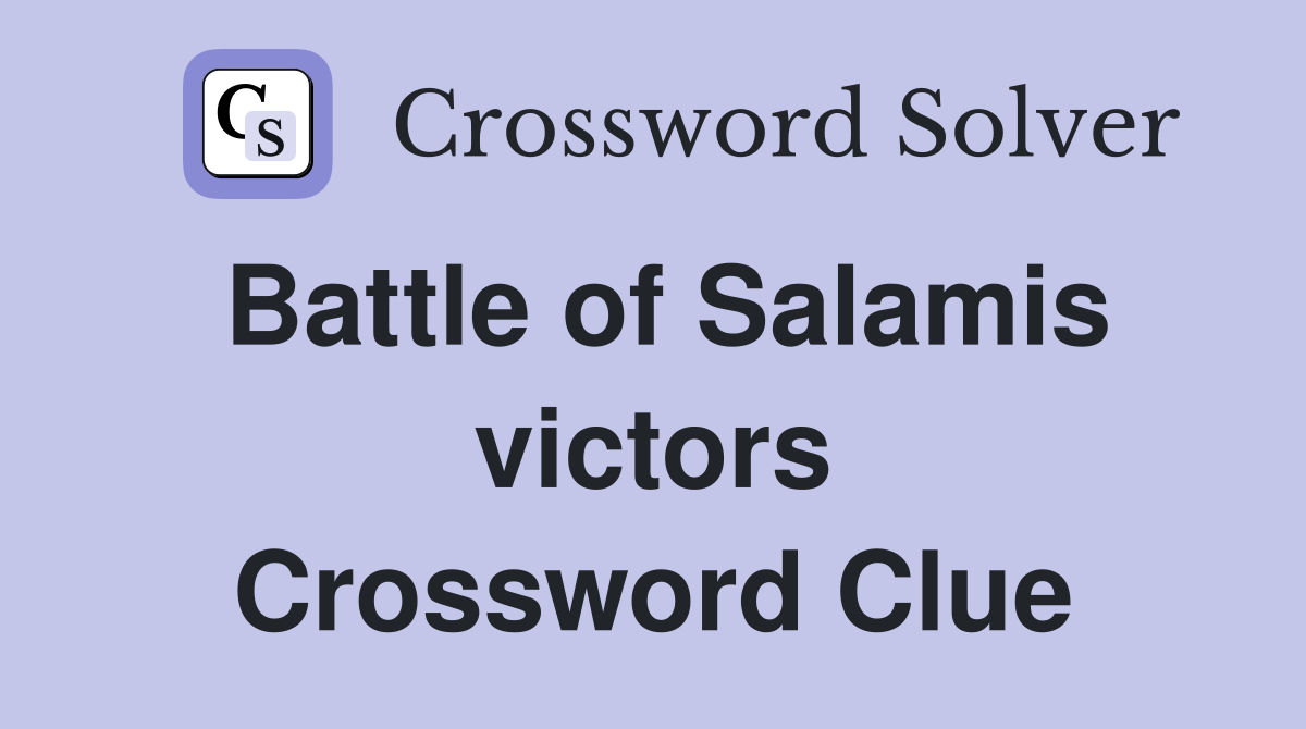Battle of Salamis victors Crossword Clue