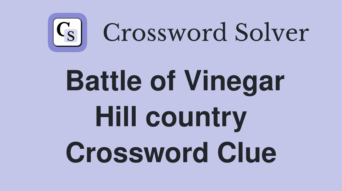 Battle of Vinegar Hill country Crossword Clue