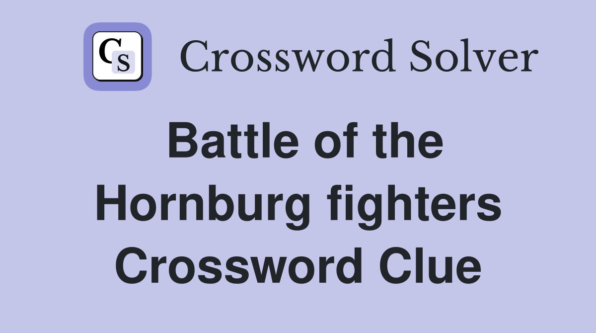 Battle of the Hornburg fighters Crossword Clue