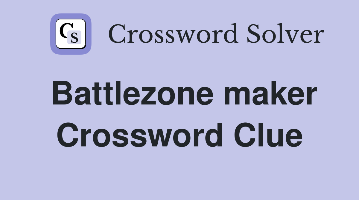 Battlezone maker Crossword Clue