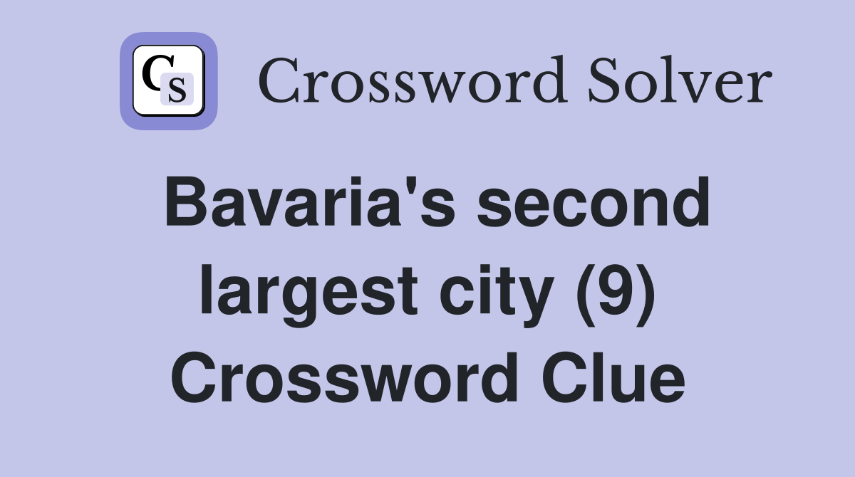 Bavaria's second largest city (9) Crossword Clue