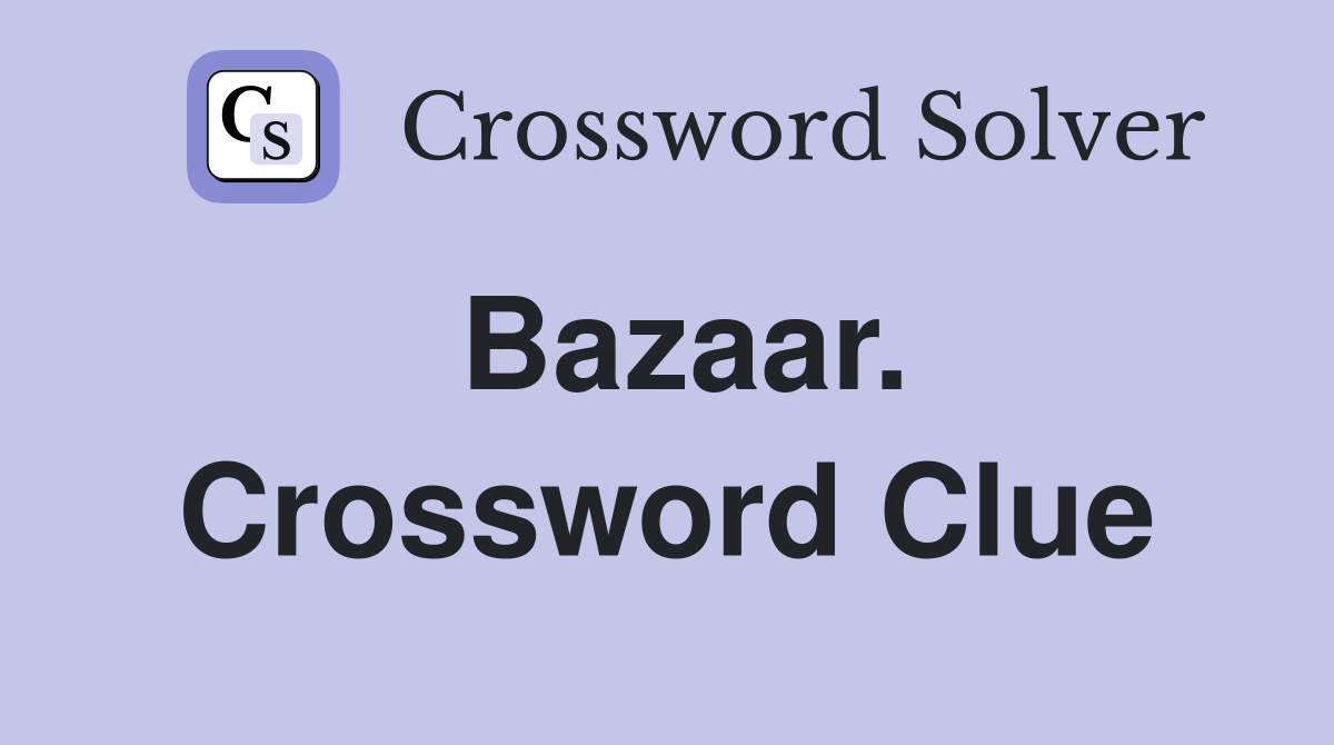Bazaar. Crossword Clue