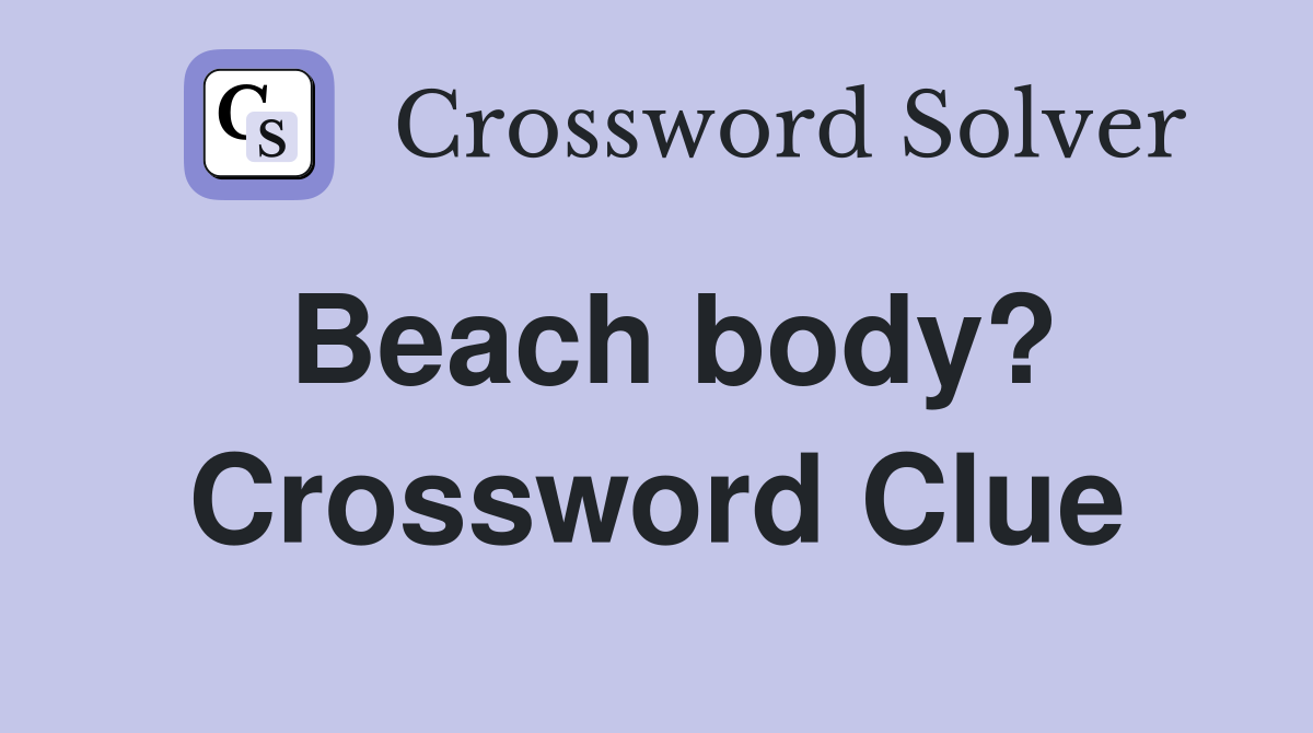 Beach body? Crossword Clue