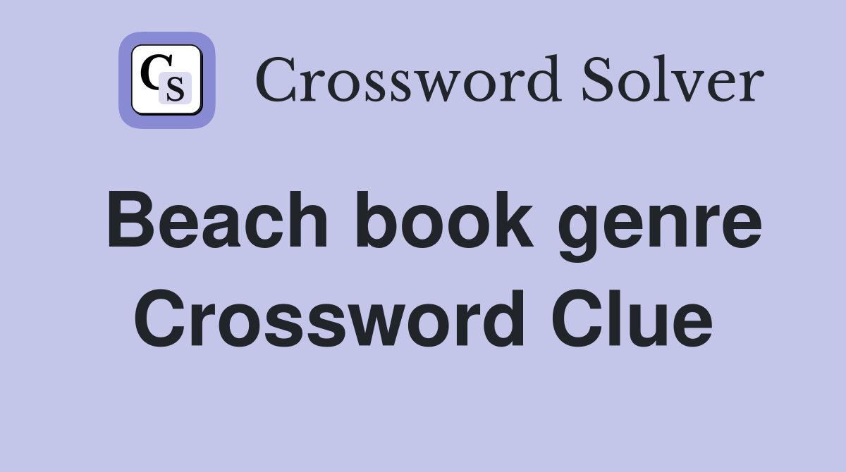 Beach book genre Crossword Clue