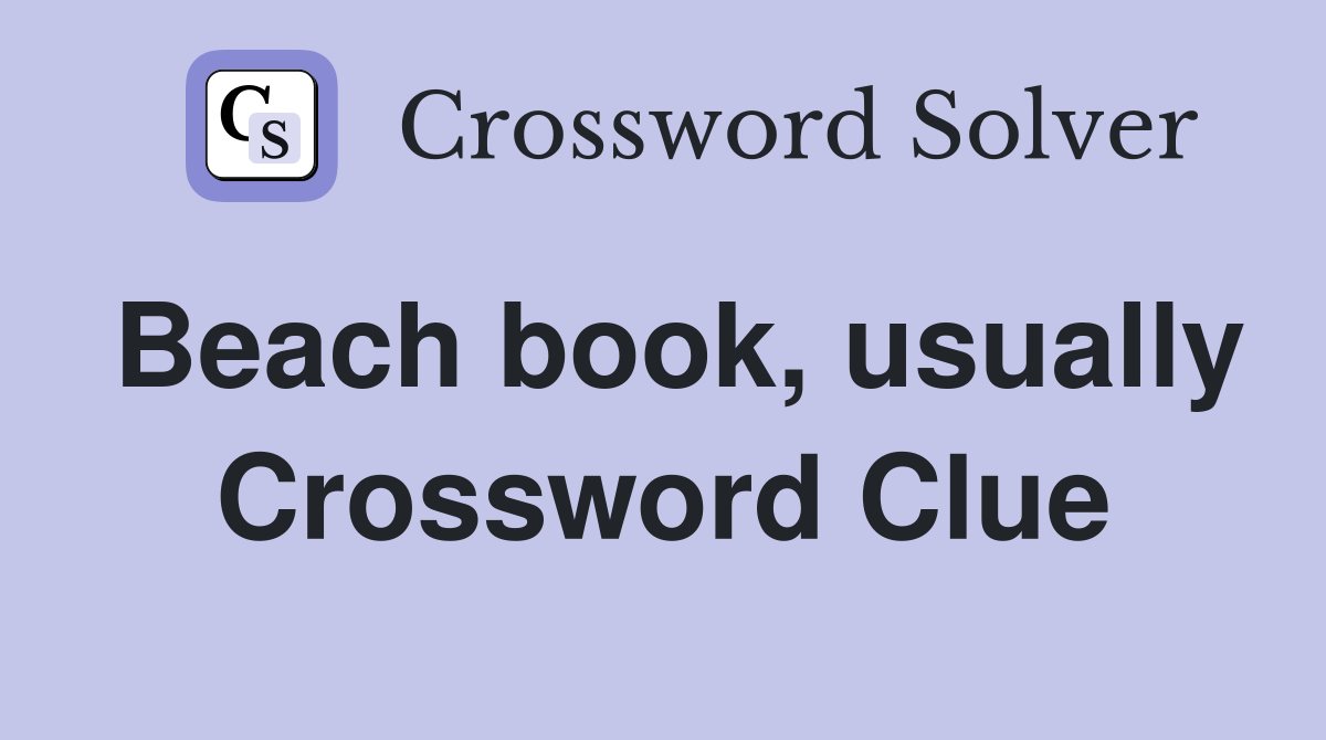 Beach book, usually Crossword Clue