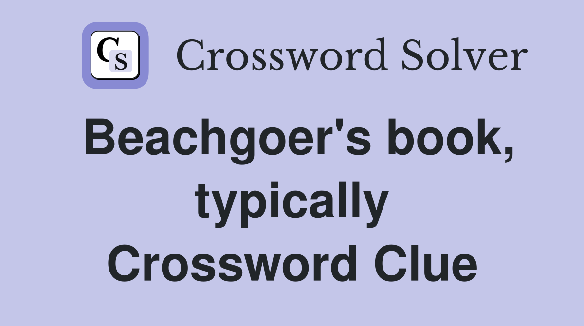 Beachgoer's book, typically Crossword Clue