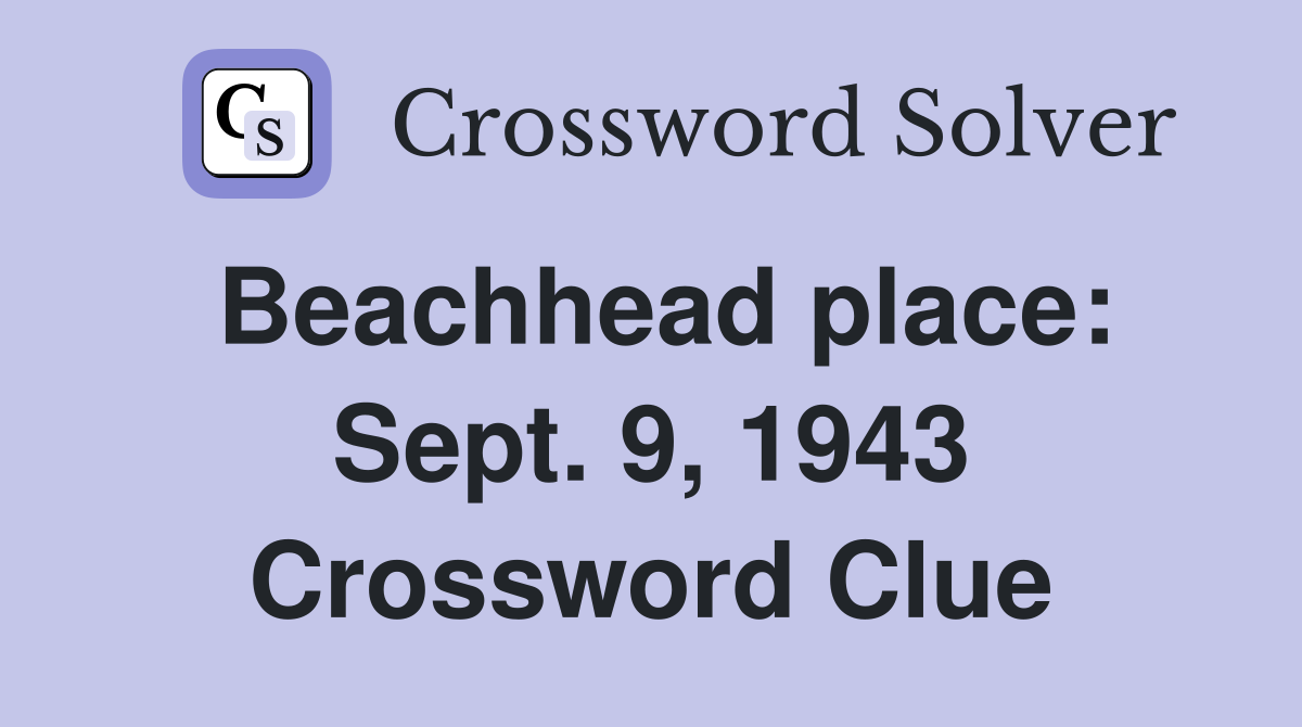 Beachhead place: Sept. 9, 1943 Crossword Clue