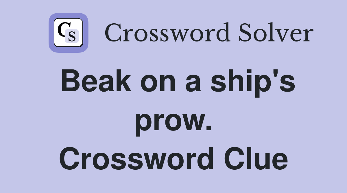 Beak on a ship's prow. Crossword Clue