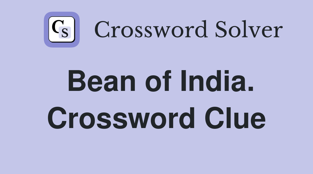 Bean of India. Crossword Clue