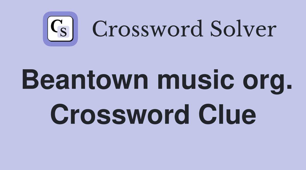 Beantown music org. Crossword Clue