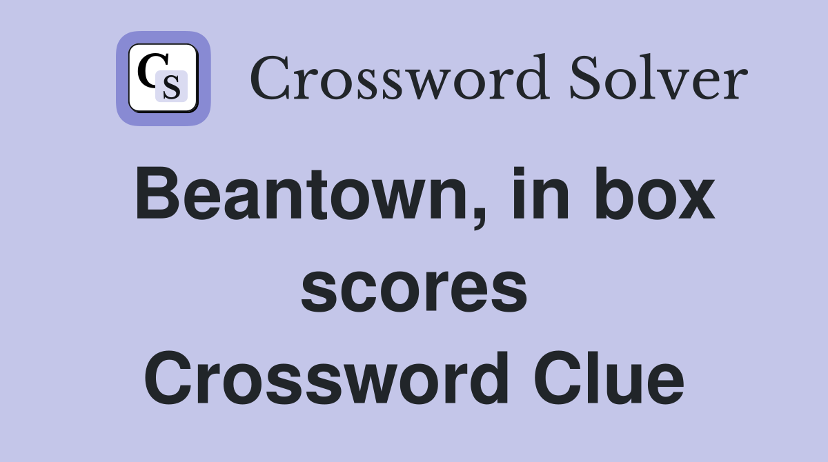 Beantown, in box scores Crossword Clue